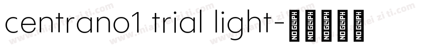 centrano1 trial light字体转换